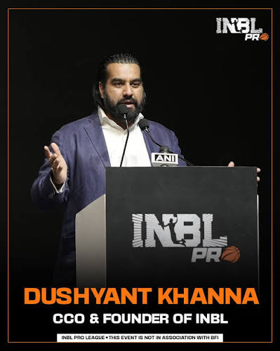Dushyant Khanna, CCO & Founder of INBL Pro League